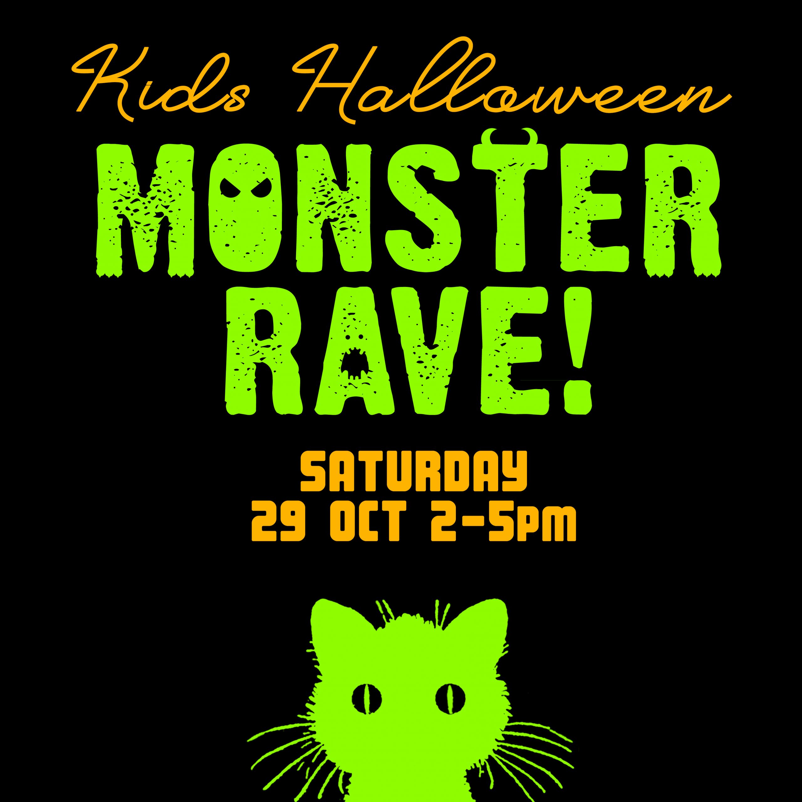 bright green text on black says Kids halloween Monster Rave