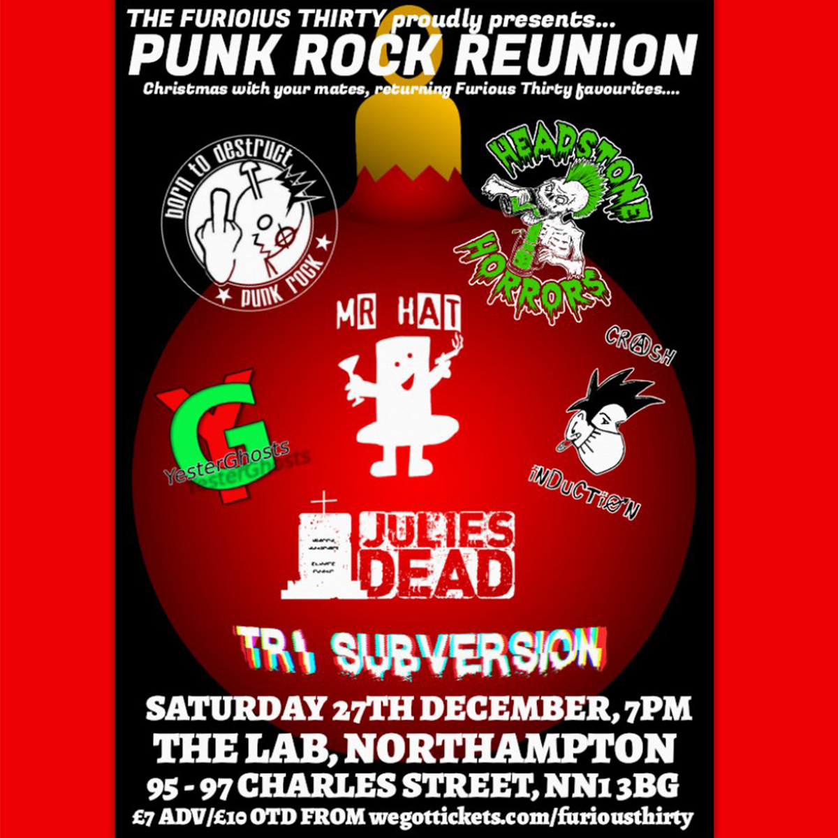 Furious Thirty: Born To Destruct + Headstone Horrors + Mr Hat + Crash Induction + Yesterghosts + Julie's Dead + Tri-Subversion