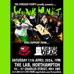 Wonk Unit + Yur Mum + Julie's Dead